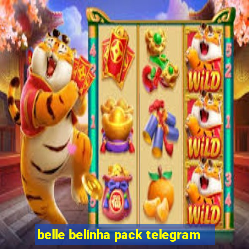 belle belinha pack telegram